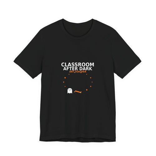 Classroom After Dark Art Teacher Halloween Shirt