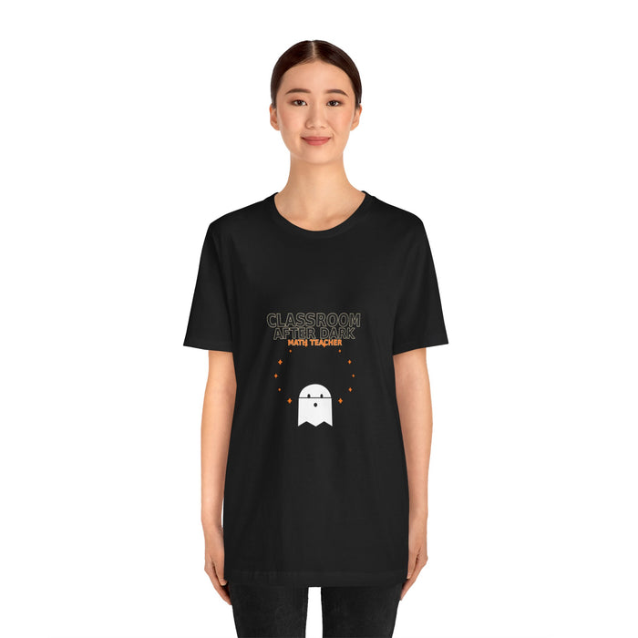 Classroom After Dark Math Teacher Halloween Shirt